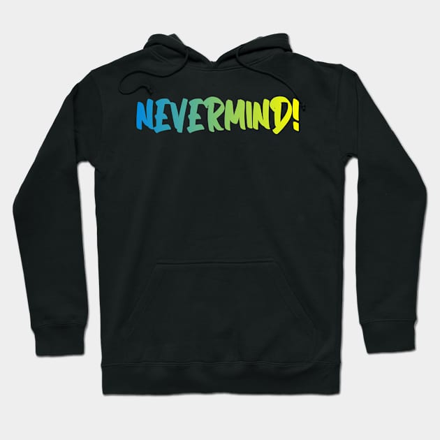 nevermind Hoodie by gustavoscameli